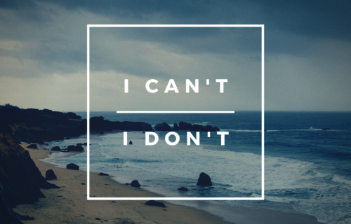 I can't vs I don't